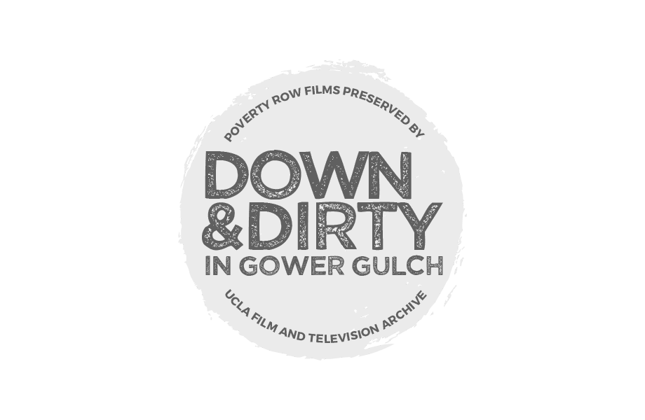 Down & Dirty in Gower Gulch